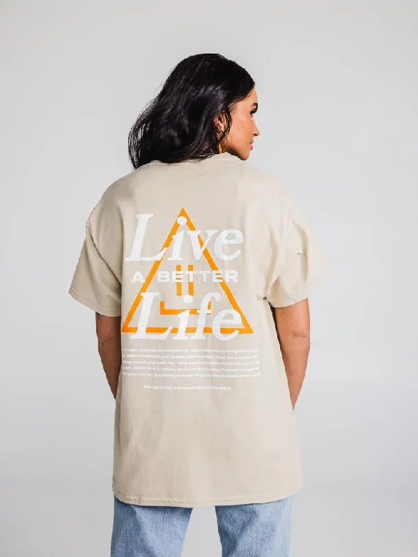 Live A Better Life Tee - Sand Basic T-Shirt Crew Neck Short Sleeve